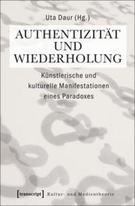 Authentizität und Wiederholung