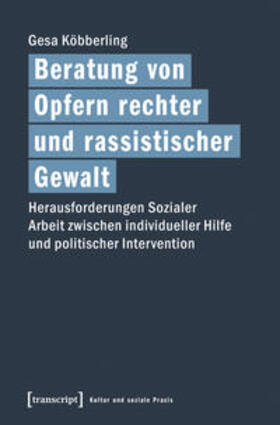 Beratung von Opfern rechter und rassistischer Gewalt