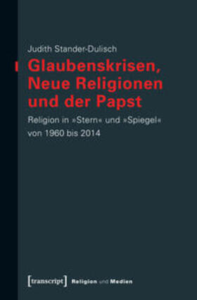 Glaubenskrisen, Neue Religionen und der Papst