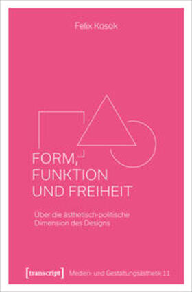 Kosok, F: Form, Funktion und Freiheit