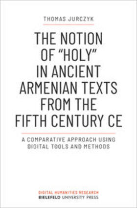 Jurczyk, T: Notion of »holy« in Ancient Armenian Texts