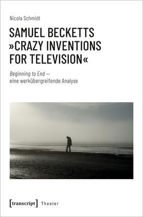 Samuel Becketts 'Crazy Inventions for Television'