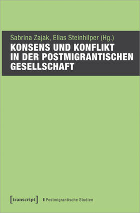 Konsens und Konflikt in der postmigrantischen Gesellschaft