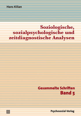 Soziologische, sozialpsychologische und zeitdiagnostische Analysen