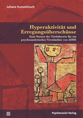 Hummitzsch, J: Hyperaktivität und Erregungsüberschüsse