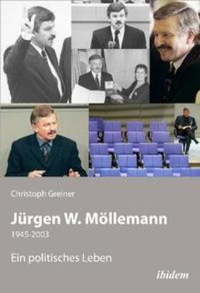 Jürgen W. Möllemann. 1945-2003. Ein politisches Leben