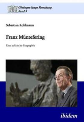 Franz Müntefering. Eine politische Biographie
