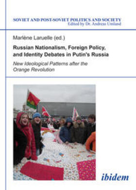 Russian Nationalism, Foreign Policy and Identity Debates in