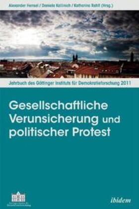 Gesellschaftliche Verunsicherung und politischer Protest