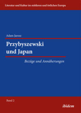 Przybyszewski und Japan. Bezüge und Annäherungen