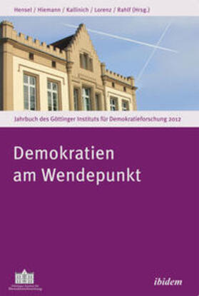 Jahrbuch des Göttinger Instituts für Demokratieforschung 2012. Demokratien am Wendepunkt