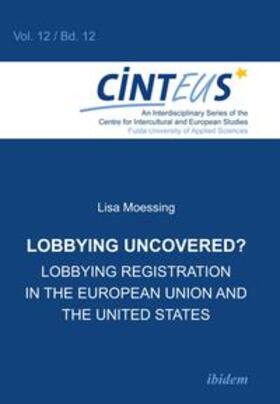 Lobbying Uncovered?. Lobbying Registration in the European Union and the United States