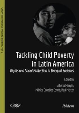 Tackling Child Poverty in Latin America. Rights and Social Protection in Unequal Societies