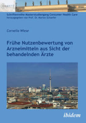 Wiese, C: Frühe Nutzenbewertung von Arzneimitteln aus Sicht