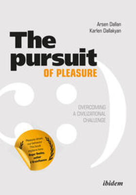 The Pursuit of Pleasure. Overcoming a Civilizational Challenge