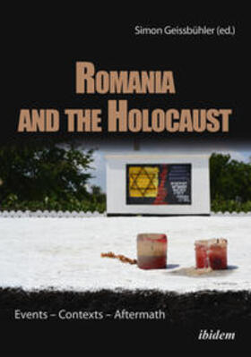 Dumitru, D: Romania and the Holocaust. Events - Contexts - A