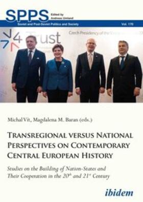 Transregional versus National Perspectives on Contemporary Central European History