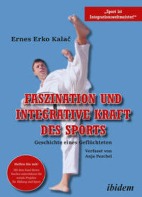 Kalac, E: Faszination und integrative Kraft des Sports