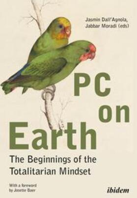 PC on Earth: The Beginnings of the Totalitarian Mindset