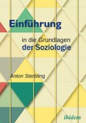 Einführung in die Grundlagen der Soziologie