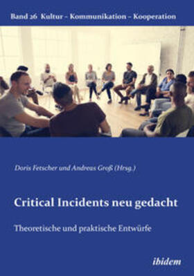 Critical Incidents neu gedacht