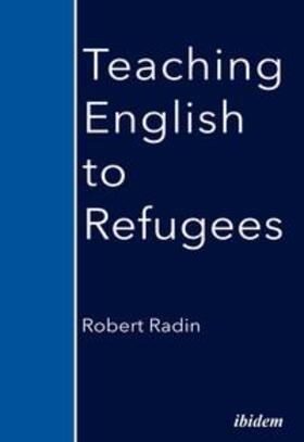 Radin, R: Teaching English to Refugees