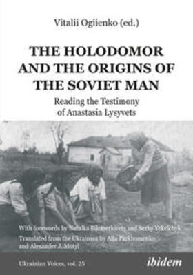 The Holodomor and the Origins of the Soviet Man