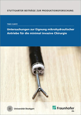 Untersuchungen zur Eignung mikrohydraulischer Antriebe für die minimal invasive Chirurgie.