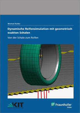 Dynamische Reifensimulation mit geometrisch exakten Schalen.