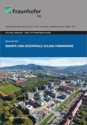 Smarte und Dezentrale Solare Fernwärme.