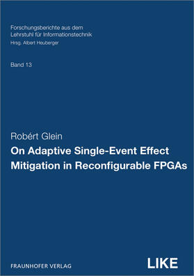 On Adaptive Single-Event Effect Mitigation in Reconfigurable FPGAs.