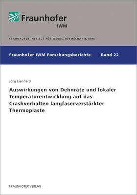 Auswirkungen von Dehnrate und lokaler Temperaturentwicklung auf das Crashverhalten langfaserverstärkter Thermoplaste.