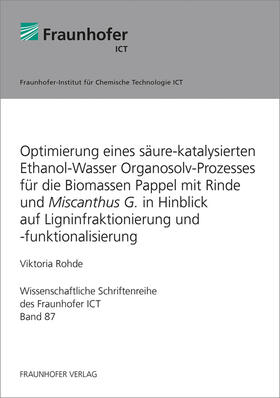 Optimierung eines säure-katalysierten Ethanol-Wasser Organosolv-Prozesses für die Biomassen Pappel mit Rinde und Miscanthus G. in Hinblick auf Ligninfraktionierung und -funktionalisierung.