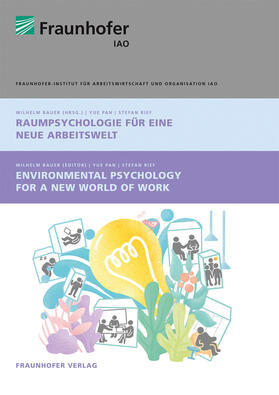 Raumpsychologie für eine neue Arbeitswelt. Environmental Psychology for a new World of Work.