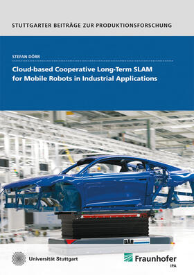 Cloud-based Cooperative Long-Term SLAM for mobile Robots in Industrial Applications.