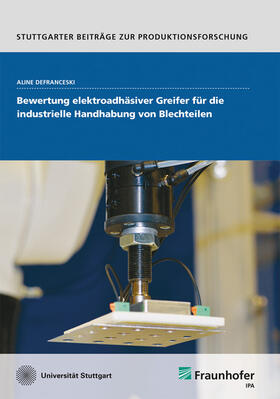 Bewertung elektroadhäsiver Greifer für die industrielle Handhabung von Blechteilen.