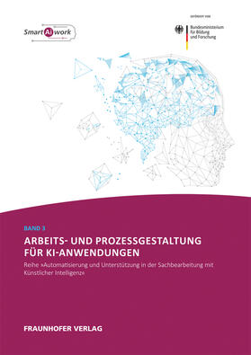 Arbeits- und Prozessgestaltung für KI-Anwendungen.