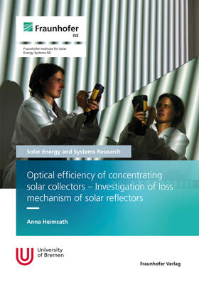 Optical efficiency of concentrating solar collectors - Investigation of loss mechanism of solar reflectors.