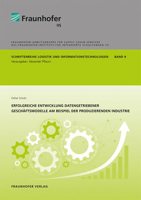 Erfolgreiche Entwicklung datengetriebener Geschäftsmodelle am Beispiel der produzierenden Industrie.