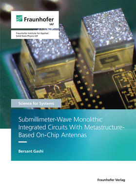 Submillimeter-Wave Monolithic Integrated Circuits With Metastructure-Based On-Chip Antennas.