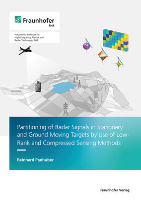 Partitioning of Radar Signals in Stationary and Ground Moving Targets by Use of Low-Rank and Compressed Sensing Methods.