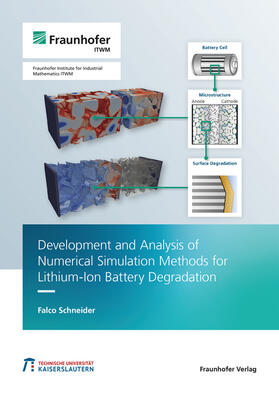 Development and Analysis of Numerical Simulation Methods for Lithium-Ion Battery Degradation