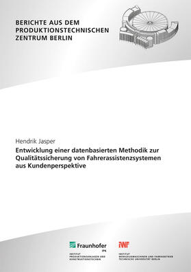 Entwicklung einer datenbasierten Methodik zur Qualitätssicherung von Fahrerassistenzsystemen aus Kundenperspektive.