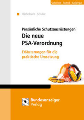 Persönliche Schutzausrüstungen - Die neue PSA-Verordnung