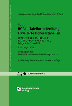 HOAI - Tafelfortschreibung Erweiterte Honorartabellen §§ 20.1, 21.1, 28.1, 29.1, 20.1, 32.1, 35.1, 40.1, 44.1, 48.1, 52.1, 56.1, Anlage 1, Nr 1.1 und 1.2