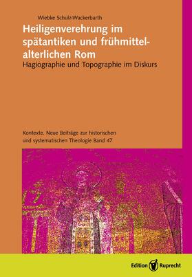 Schulz-Wackerbarth, W: Heiligenverehrung im spätantiken Rom