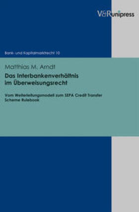 Arndt, M: Interbankenverhältnis im Überweisungsrecht