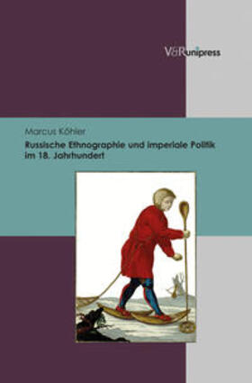 Köhler, M: Russische Ethnographie und imperiale Politik