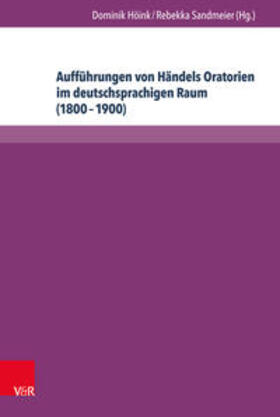 Aufführungen von Händels Oratorien im deutschsprachigen Raum (1800-1900)