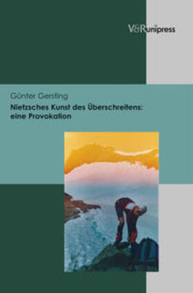 Gersting, G: Nietzsches Kunst des Überschreitens